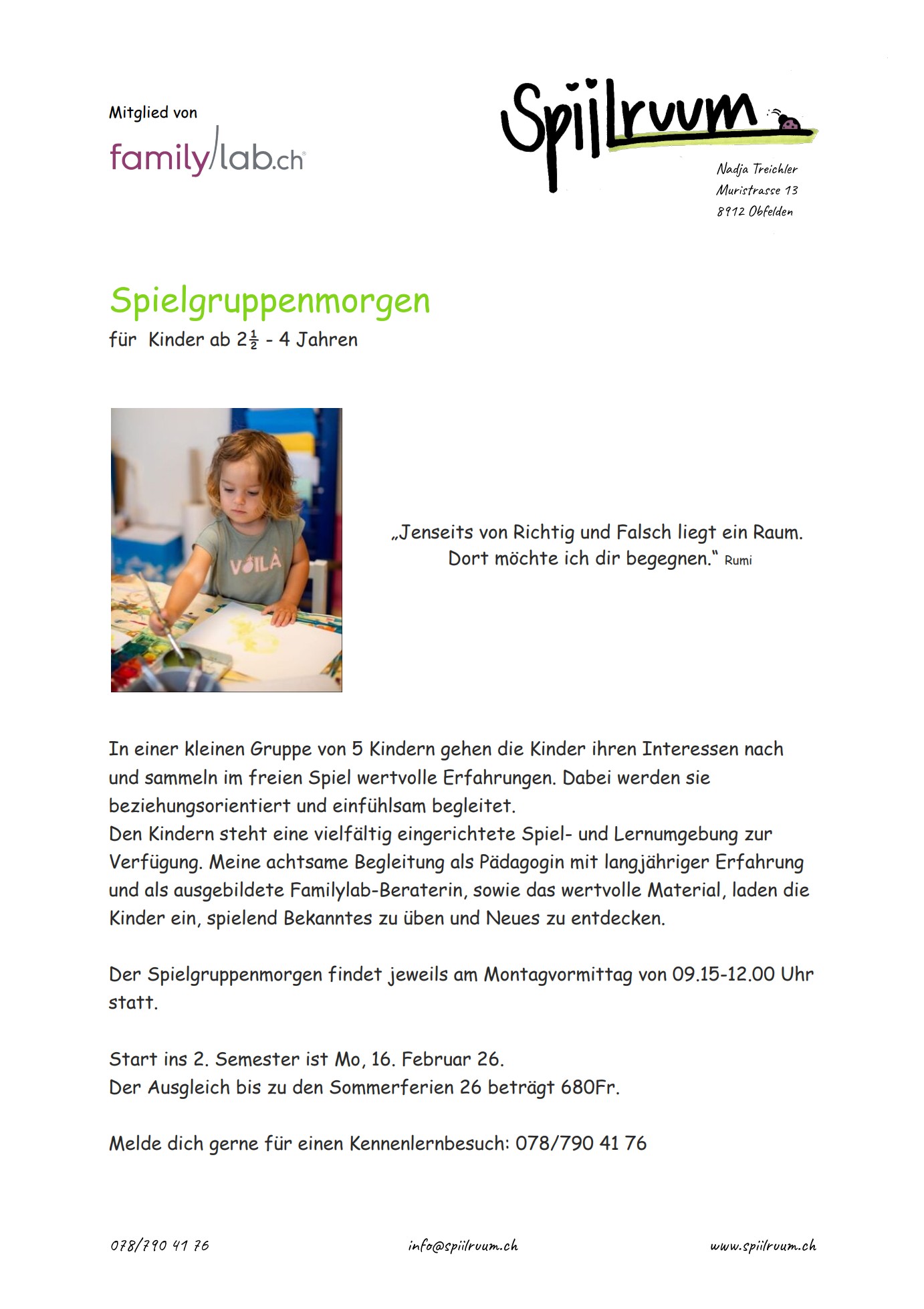 Spielgruppe im Spiilruum. In einer kleinen Gruppe von 5 Kindern können die Kinder ihren  Interessen nachgehen und im freien Spiel wertvolle Erfahrungen  sammeln. Dabei werden sie beziehungsorientiert, einfühlsam und  gleichwürdig begleitet. Jedes Kind darf in seinem Tempo lernen und  wird keinerlei Bewertung und Beurteilung ausgesetzt. Den Kindern steht eine vielfältig eingerichtete Spiel- und Lernumgebung zur Verfügung. Meine achtsame Begleitung als  Montessoripädagogin und das wertvolle Material, laden die Kinder  ein, spielerisch Neues zu entdecken. Im Spiilruum ist der Ablöseprozess Teil des Weges und wird individuell nach den Bedürfnissen des Kindes und der Eltern gestaltet. 21. August 2024 – 29. Januar 2025  jeweils Mittwochvormittag, 9.15-12.00 Uhr